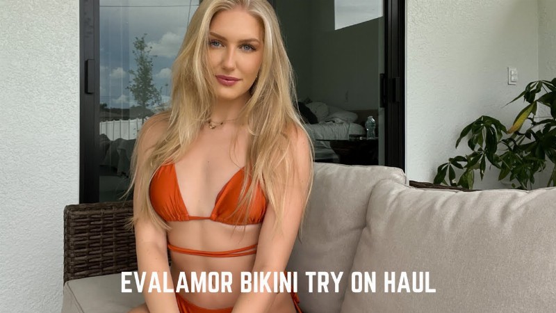 Bikini Try On Haul : Evalamor
